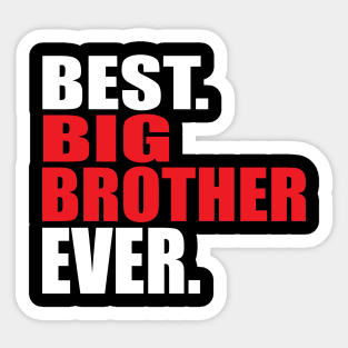 best big brother ever Sticker